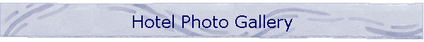 Hotel Photo Gallery